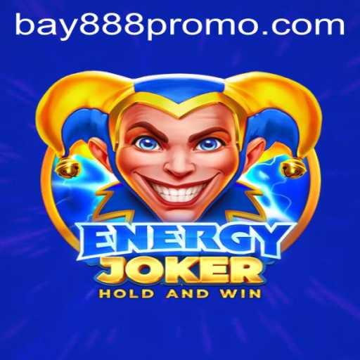EnergyJoker: Revolutionizing the Gaming World with BAY888