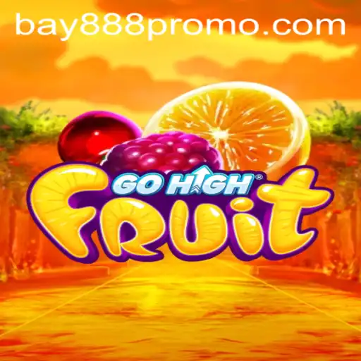 Discovering the Exciting World of GoHighFruit: The Ultimate Gaming Experience with BAY888