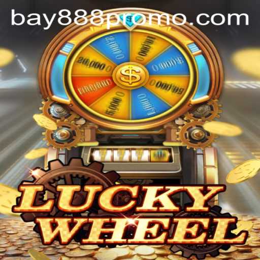 Exploring the Exciting World of LuckyWheel and BAY888