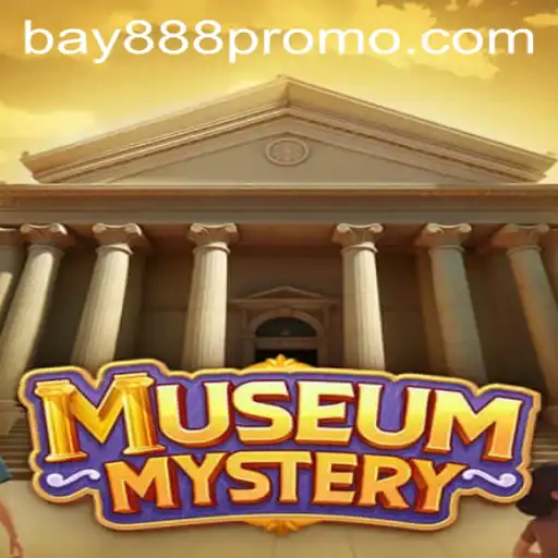 MuseumMystery: Unveiling the Secrets of BAY888